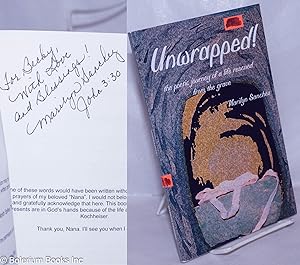 Unwrapped! The poetic journey of a life rescued from the grave