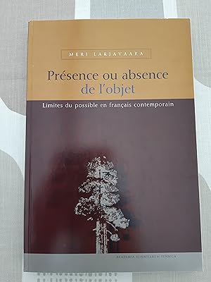 Présence ou Absence de l'Objet. Limites du Possible en Français Contemporain (Annales Academiae S...