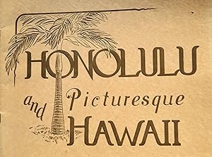 Honolulu and Picturesque Hawaii.