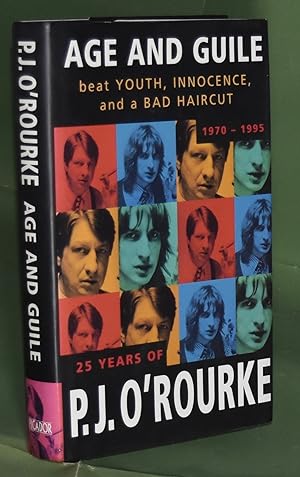 Age And Guile: Beat Youth, Innocence And A Bad Haircut. Signed by Author