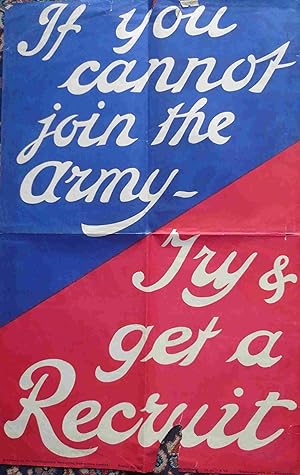 If You Cannot Join the Army Try & Get a Recruit. Poster