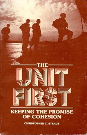 The Unit First : Keeping the Promise of Cohesion