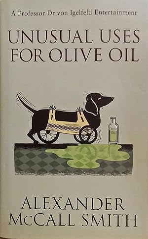 Unusual Uses for Olive Oil [A Professor Dr von Igelfeld Entertainment].