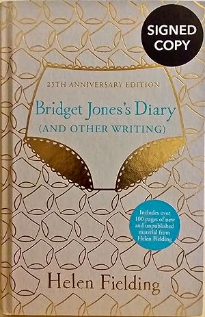 Bridget Jones's Diary (And Other Writing): 25th Anniversary Edition.
