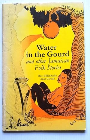 Water in the Gourd and Other Jamaican Folk Stories