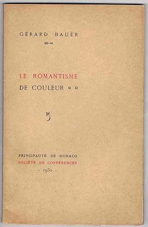 Le Romantisme de couleur. De Chateaubriand à M. Paul Morand.