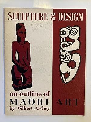 Sculpture and design : an outline of Maori art : handbook of the Auckland War Memorial Museum