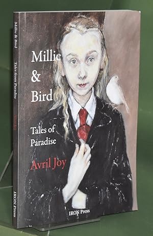 Millie & Bird: Tales of Paradise. Signed by the Author