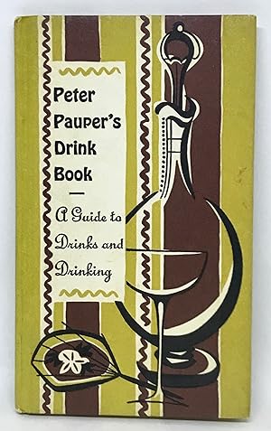 Peter Pauper's Drink Book - A Guide to Drinks and Drinking Illustrated by Ruth McCrea