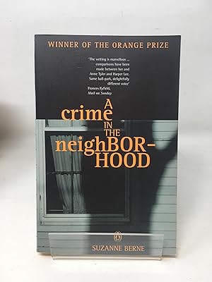 A Crime in the Neighbourhood: Winner of the Women?s Prize for Fiction
