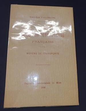 Exposition rétrospective Française - Moyens de transports - Exposition Internationale de Milan - ...