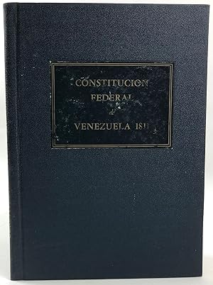 Constitución Federal de Venezuela, 1811. Reproducción facsimilar de la edición de 1812 en conmemo...