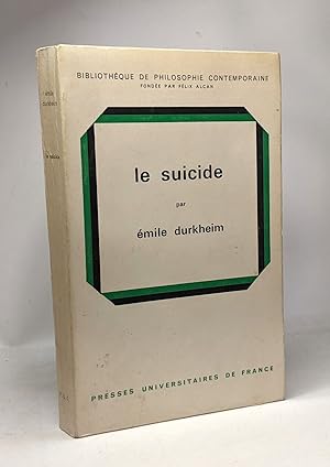 Le suicide - bibliothèque de philosophie contemporaine