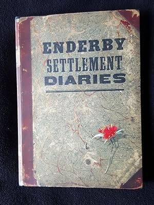 Enderby Settlement diaries : records of a British colony at the Auckland Islands, 1849-1852 / dia...