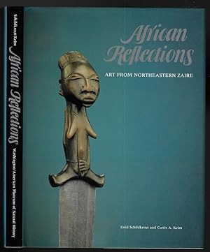 African Reflections: Art from Northeastern Zaire (SIGNED FIRST EDITION)