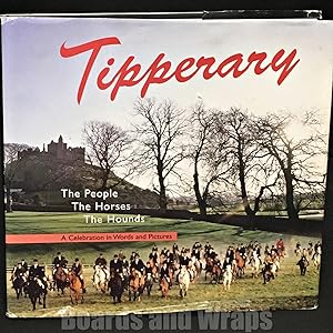 Tipperary The People, the Horses, the Hounds