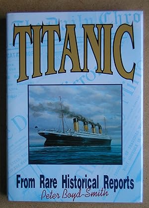 Titanic from Rare Historical Reports.