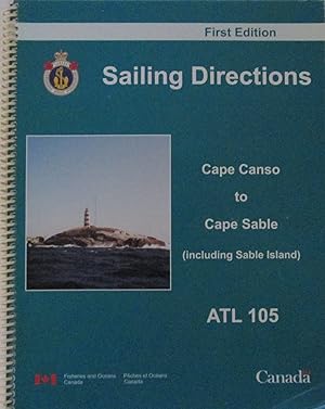 Sailing Directions: Cape Canso to Cape Sable (Including Sable Island) ATL105