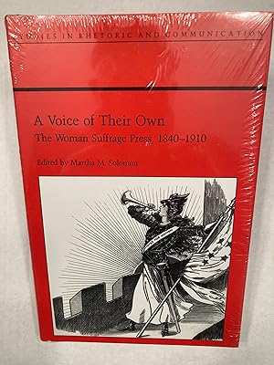 A Voice of Their Own: The Woman Suffrage Press, 1840-1910.
