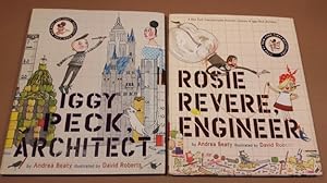 Andrea Beaty (grouping): Iggy Peck, Architect (with) Rosie Revere, Engineer -(two hard covers wit...