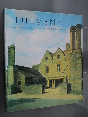 Lutyens. The Work of the English Architect Sir Edwin Lutyens (1869-1944)