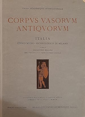 Corpus Vasorum Antiquorum. Italia. Civico Museo Archeologico di Milano