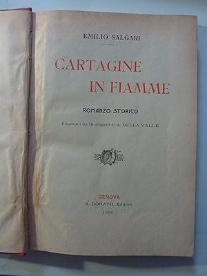 CARTAGINE IN FIAMME ROMANZO STORICO illustrato da 18 disegni di A. DELLA VALLE