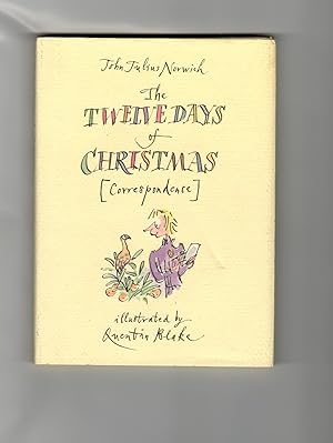 The Twelve Days of Christmas [Correspondence] Illustrated By Quentin Blake
