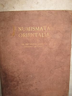 The International Numismata Orientalia, On the Ancient Coins and Measures of Ceylon