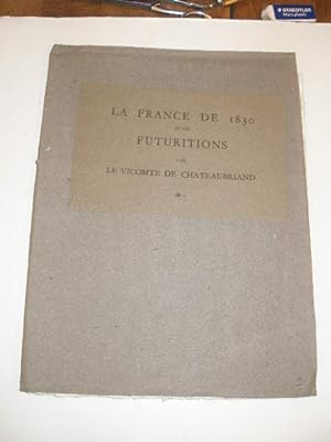 LA FRANCE DE 1830 ET SES FUTURITIONS
