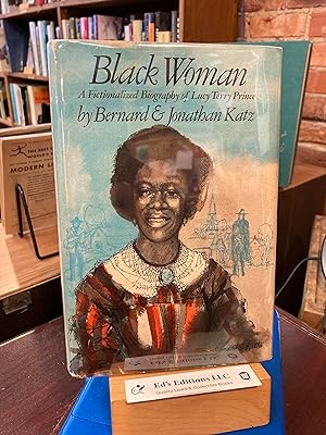 Black woman;: A fictionalized biography of Lucy Terry Prince,