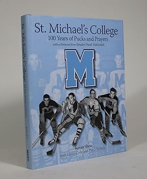 St. Michael's College: 100 Years of Pucks and Prayers