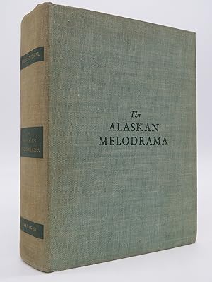 THE ALASKAN MELODRAMA,