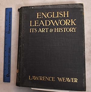 English Leadwork: Its Art And History