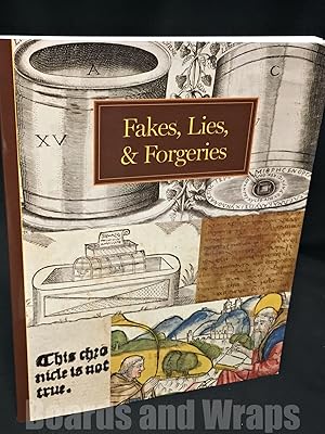 Fakes, Lies, & Forgeries Rare Books and Manuscripts from the Arthur and Janet Freeman Bibliotheca...
