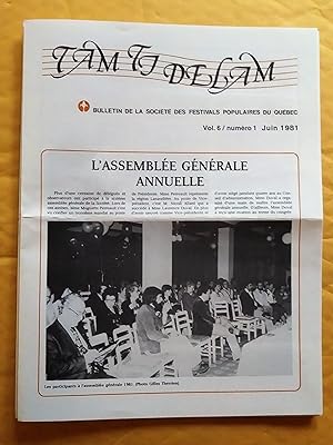 Tam di delam, bulletin de la société des festivals populaires du Québec (2 nos)