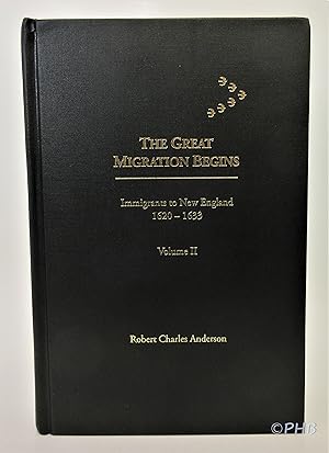 The Great Migration Begins: Immigrants to New England, 1620-1633, Volume II G-O