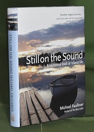 Still on the Sound: A Seasonal Look at Island Life. Signed by the Author.
