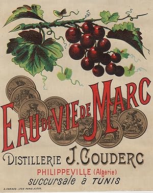 "EAU DE VIE DE MARC / DISTILLERIE J.COUDERC Philippeville (Algérie)" Etiquette-chromo originale (...