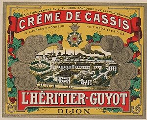"CRÊME DE CASSIS L'HÉRITIER-GUYOT (Dijon)" / Étiquette-chromo originale (entre 1880 et 1900)