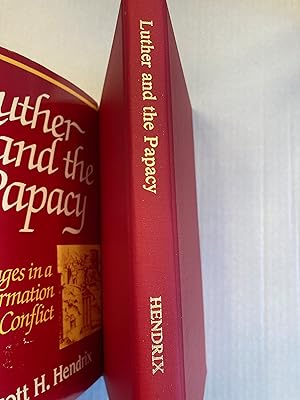 Luther and the Papacy: Stages in a Reformation Conflict.
