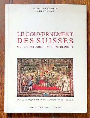 Le Gouvernement des Suisses ou l'Histoire en contrepoint.