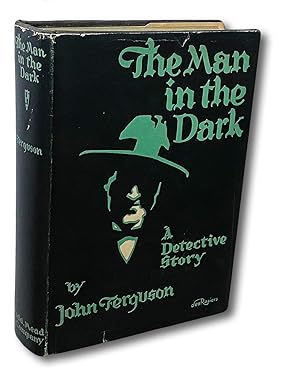 The Man in the Dark : A Detective Story