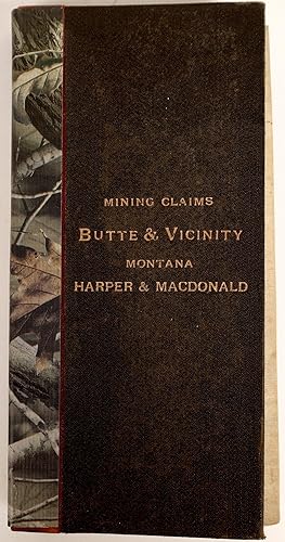 Map of Mining Claims Butte and Vicinity Montana