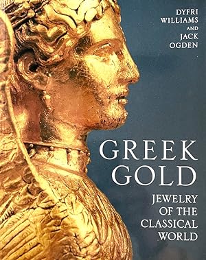 Greek Gold: Jewelry of the Classical World