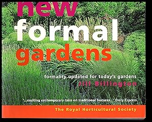 New Formal Gardens: Formality Updated for Today's Gardens - 2002