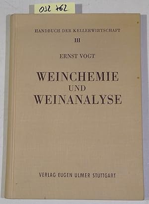 Weinchemie und Weinanalyse. Handbuch der Kellerwirtschaft, Band III - 2. Auflage