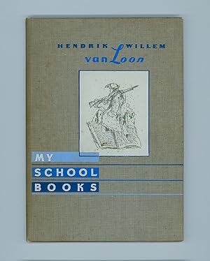 Hendrik Willem van Loon, My School Books, Promotional Book by Du Pont Fabrikoid Division Printed ...