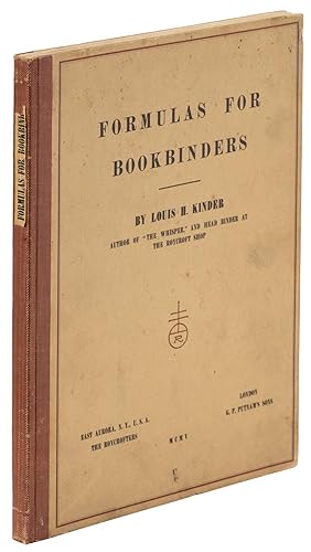 1905 Louis Kinder FORMULAS FOR BOOKBINDERS - SIGNED & NUMBERED - True First Edition #472 of only ...
