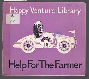Happy Venture Library - Book 18 - Help for the Farmer